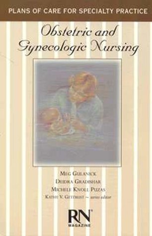 Obstetric and Gynecological Nursing (Care Plans Series)