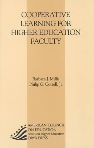 Cooperative Learning For Higher Education Faculty: (American Council on Education Oryx Press Series on Higher Education)