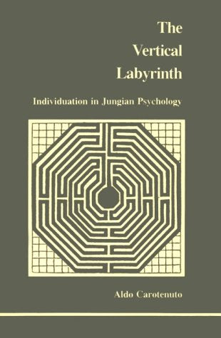 Vertical Labyrinth: Individuation in Jungian Psychology (Stu