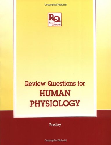 Review Questions for Human Physiology (Review Questions Series)