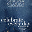 Celebrate Every Day: Seeing the Extraordinary in the Ordinary (Day Reader)