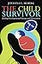 The Child Survivor: Healing Developmental Trauma and Dissociation