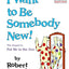 I Want to Be Somebody New! (Beginner Books(R))