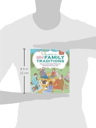 The Book of New Family Traditions (Revised and Updated): How to Create Great Rituals for Holidays and Every Day