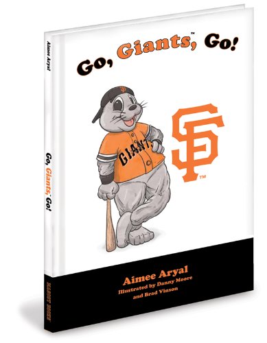 Go, Giants, Go!(San Francisco Giants)