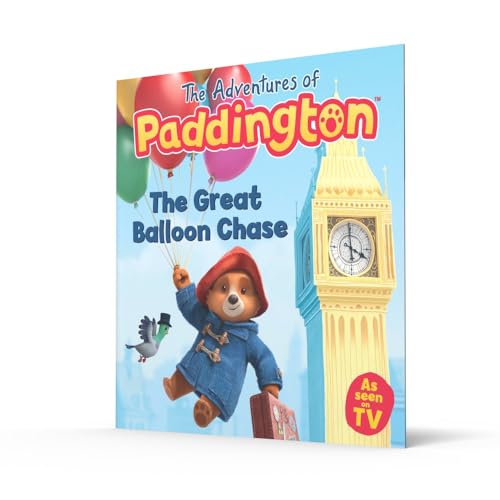 The Great Balloon Chase: Read this brilliant, funny childrens book from the TV tie-in series of Paddington! (The Adventures of Paddington)
