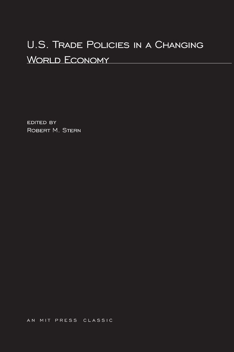 US Trade Policies in a Changing World Economy (Mit Press)