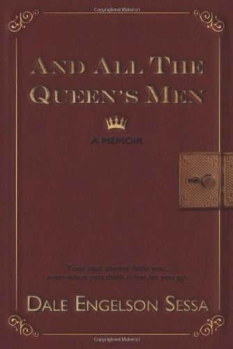 And All The Queen's Men: A Memoir