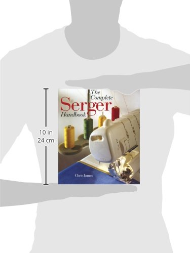 The Complete Serger Handbook