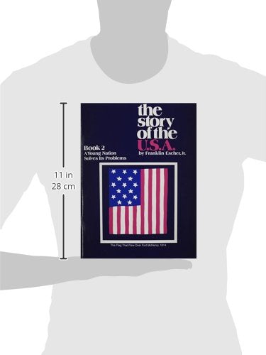 The Story of the U.S.A. - Book 2: A Young Nation Solves Its Problems