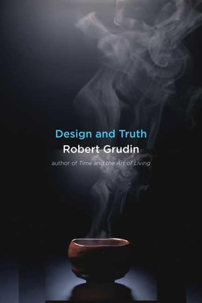 Design and Truth by Grudin, Robert