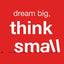 Dream Big, Think Small: Living an Extraordinary Life One Day at a Time
