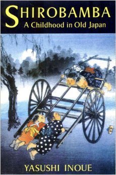 Shirobamba: A Childhood in Old Japan