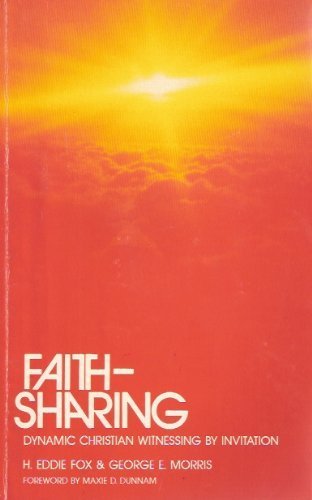 Faith-Sharing : Dynamic Christian Witnessing by Invitation