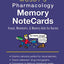 Mosby's Pharmacology Memory NoteCards: Visual, Mnemonic, and Memory Aids for Nurses