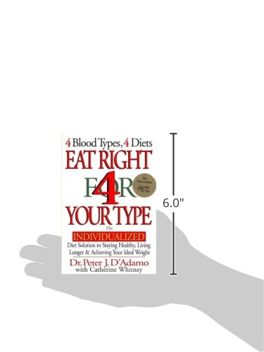 Eat Right 4 Your Type: The Individualized Diet Solution to S