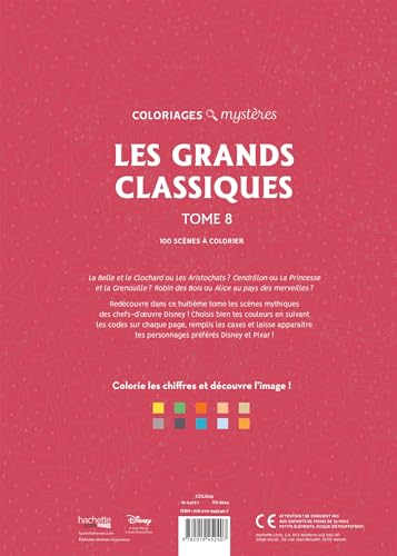 Coloriages mystres Disney - Les Grands classiques Tome 8: Colorie les chiffres et dcouvre l'image !