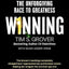 Tim Grover 2 Books Collection Set (Winning The Unforgiving Race to Greatness, Relentless From Good to Great to Unstoppable)