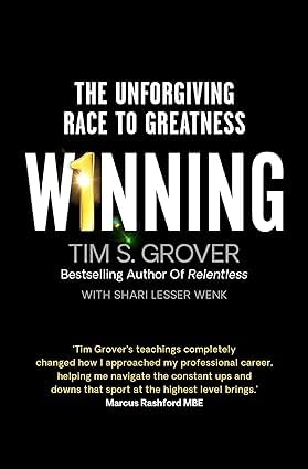 Tim Grover 2 Books Collection Set (Winning The Unforgiving Race to Greatness, Relentless From Good to Great to Unstoppable)