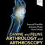 Canine and Feline Arthrology and Arthroscopy
