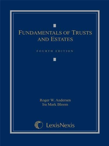 Fundamentals of Trusts and Estates, 4th Edition