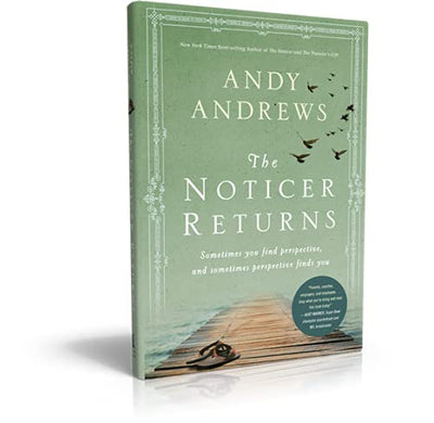 The Noticer Returns: Sometimes You Find Perspective, and Sometimes Perspective Finds You