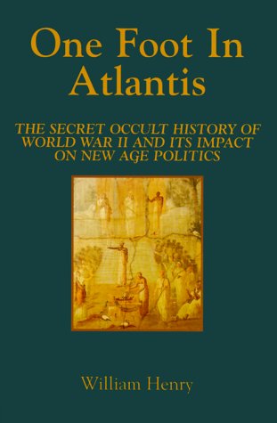 One Foot in Atlantis by William Henry