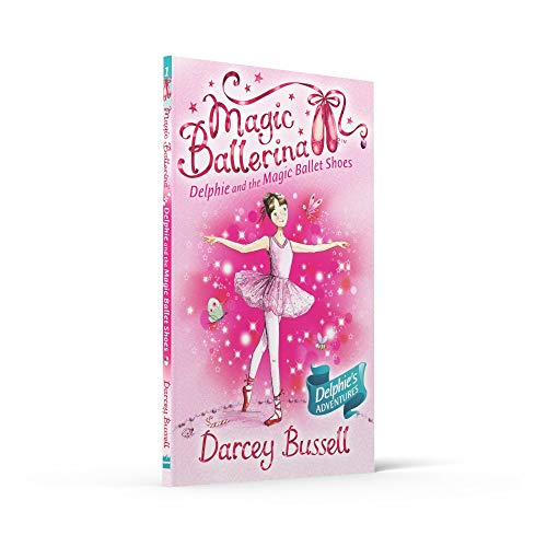 Delphie and the Magic Ballet Shoes (Magic Ballerina)