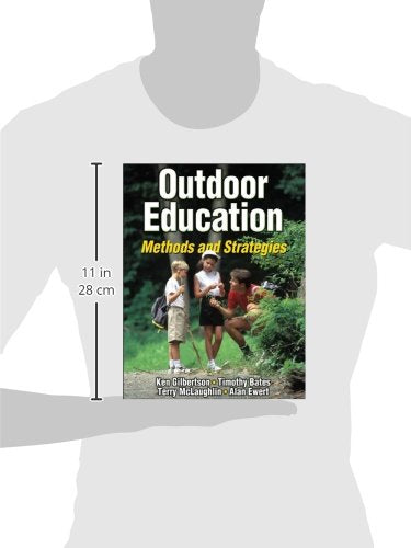 Outdoor Education: Methods and Strategies by Gilbertson, Ken