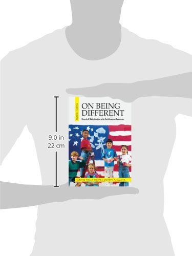 On Being Different: Diversity and Multiculturalism in the North American Mainstream