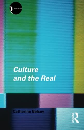 Culture and the Real (New Accents)