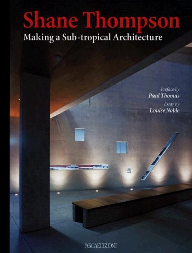 Shane Thompson: Making a Sub-Tropical Architecture (Talenti)