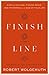Finish Line: Dispelling Fear, Finding Peace, and Preparing for the End of Your Life
