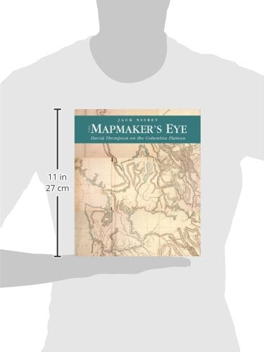 The Mapmaker's Eye: David Thompson on the Columbia Plateau b