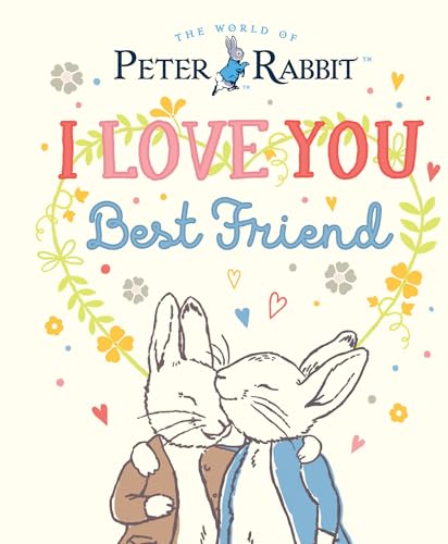 I Love You, Best Friend (Peter Rabbit)