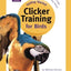Getting Started: Clicker Training for Birds