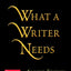 What a Writer Needs, Second Edition