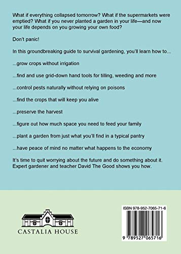 Grow or Die: The Good Guide to Survival Gardening