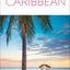 DK Caribbean: Must-See Sights. Culture & History. Detailed Maps & Tours. Covers Dominican Republic, Bahamas, & mor (Travel Guide)