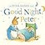 Good Night, Peter: A Peter Rabbit Tale