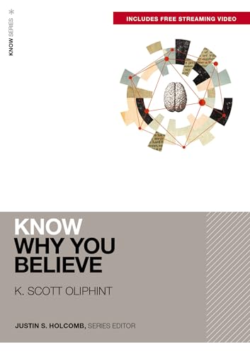 Know Why You Believe (Includes Free Streaming Video) (KNOW Series)