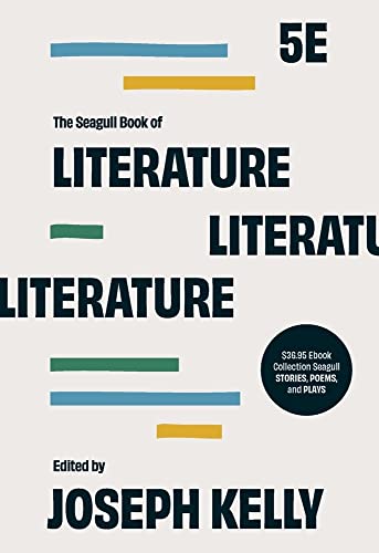 The Seagull Book of Literature: Plays, Poems, and Stories