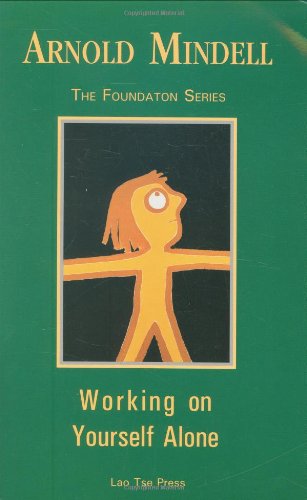 Working on Yourself Alone: Inner Dreambody Work (Foundation series)