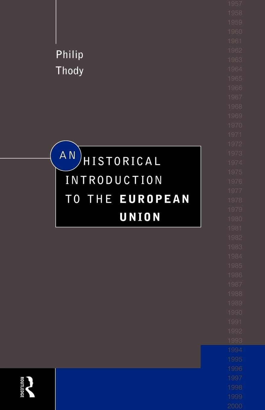 An Historical Introduction to the European Union