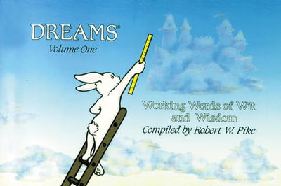 Dreams : Working Words of Wit and Wisdom