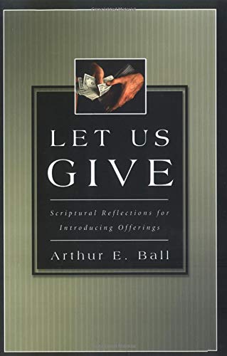 Let Us Give: Scriptural Reflections for Introducing Offerings