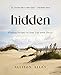 Hidden Bible Study Guide plus Streaming Video: Finding Delight in Your Life with Christ