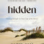Hidden Bible Study Guide plus Streaming Video: Finding Delight in Your Life with Christ