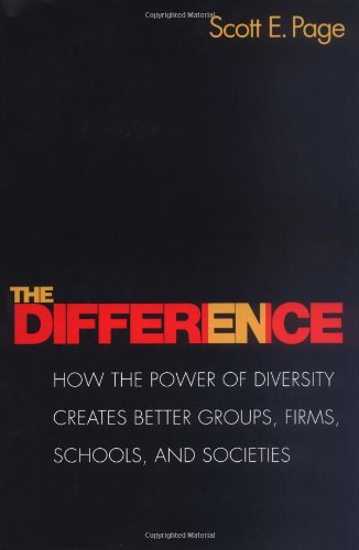 The Difference: How the Power of Diversity Creates Better Gr