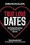 True Love Dates: Your Indispensable Guide to Finding the Love of Your Life